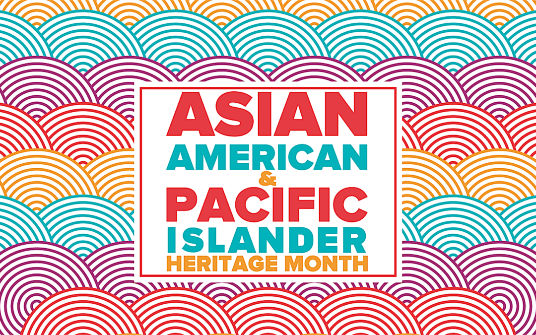 Best Of: Celebrating AAPI Heritage Month